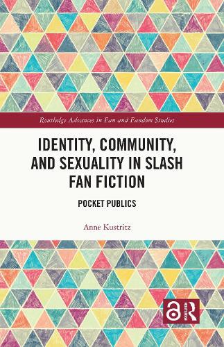 Identity, Community, and Sexuality in Slash Fan Fiction: Pocket Publics