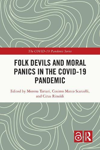 Folk Devils and Moral Panics in the COVID-19 Pandemic