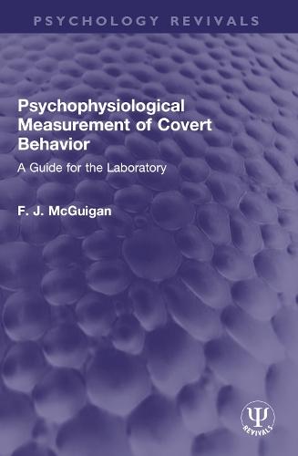 Psychophysiological Measurement of Covert Behavior: A Guide for the Laboratory