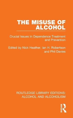The Misuse of Alcohol: Crucial Issues in Dependence Treatment and Prevention