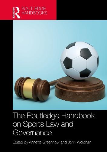 The Routledge Handbook on Sports Law and Governance