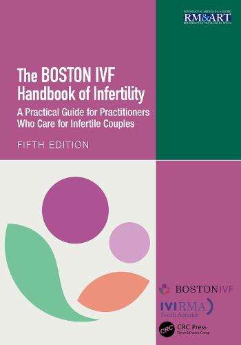 The Boston IVF Handbook of Infertility: A Practical Guide for Practitioners Who Care for Infertile Couples