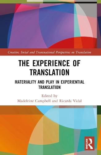 The Experience of Translation: Materiality and Play in Experiential Translation