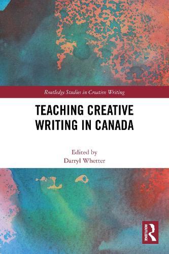 Teaching Creative Writing in Canada