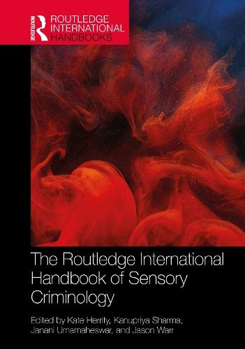 The Routledge International Handbook of Sensory Criminology