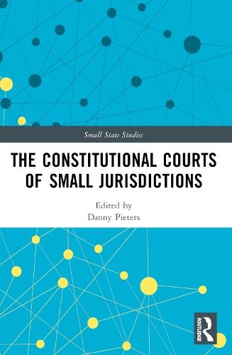 The Constitutional Courts of Small Jurisdictions