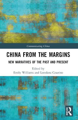 China from the Margins: New Narratives of the Past and Present