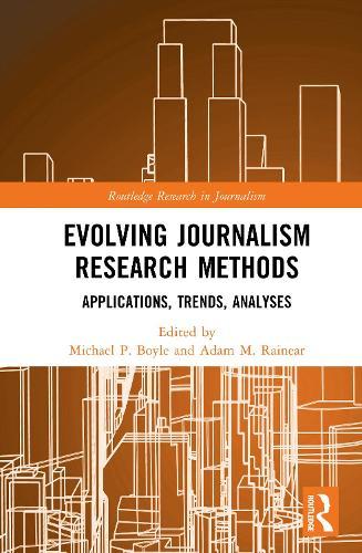 Evolving Journalism Research Methods: Applications, Trends, Analyses