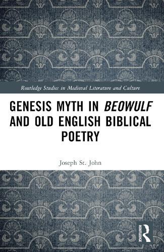 Genesis Myth in Beowulf and Old English Biblical Poetry