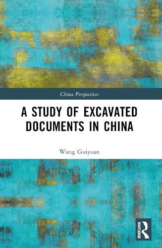 A Study of Excavated Documents in China