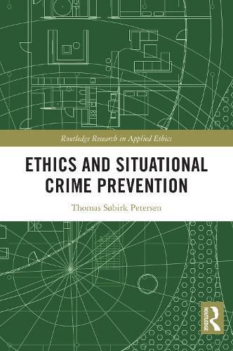 Ethics and Situational Crime Prevention