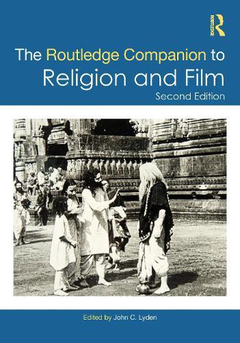 The Routledge Companion to Religion and Film