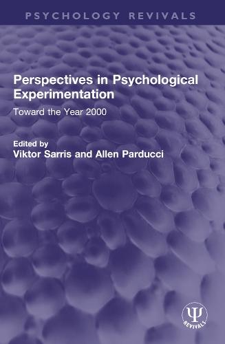 Perspectives in Psychological Experimentation: Toward the Year 2000