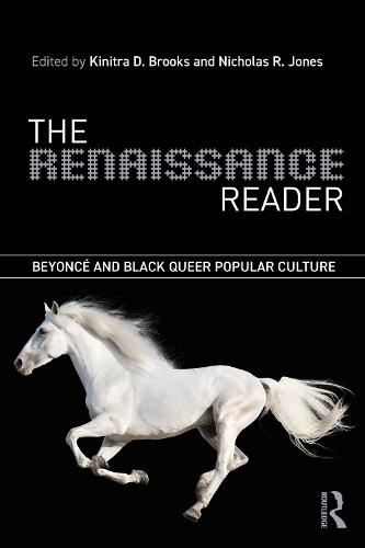 The Renaissance Reader: Beyoncé and Black Queer Popular Culture
