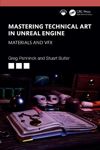 Mastering Technical Art in Unreal Engine: Materials and VFX