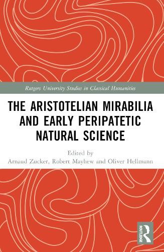 The Aristotelian Mirabilia and Early Peripatetic Natural Science