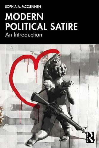 Modern Political Satire: An Introduction