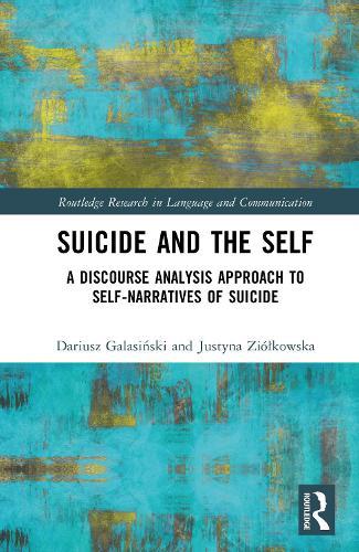 Suicide and the Self: A Discourse Analysis Approach to Self-Narratives of Suicide