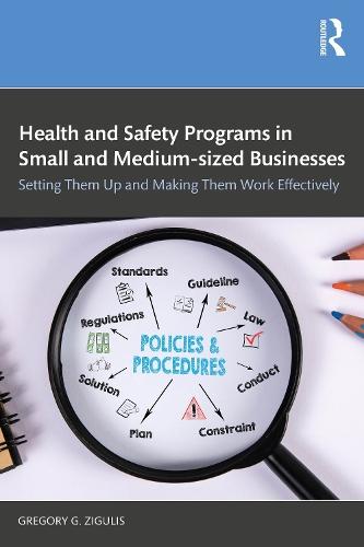 Health and Safety Programs in Small and Medium-sized Businesses: Setting Them Up and Making Them Work Effectively