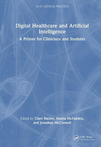 Digital Healthcare and Artificial Intelligence: A Primer for Clinicians and Students