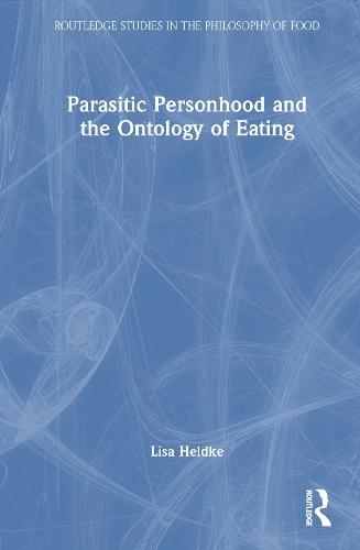 Parasitic Personhood and the Ontology of Eating
