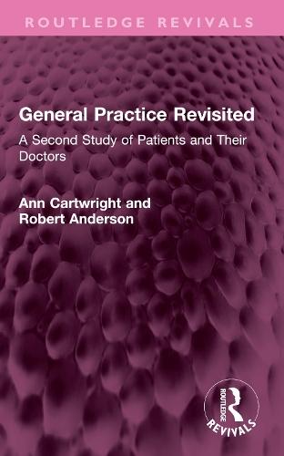 General Practice Revisited: A Second Study of Patients and Their Doctors