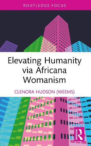 Elevating Humanity via Africana Womanism