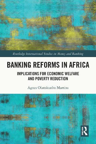 Banking Reforms in Africa: Implications for Economic Welfare and Poverty Reduction