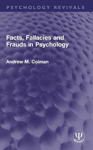 Facts, Fallacies and Frauds in Psychology