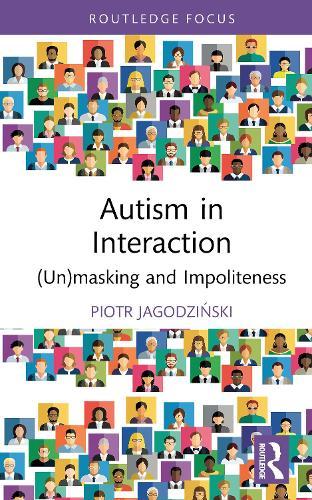 Autism in Interaction: (Un)masking and Impoliteness