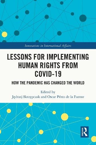 Lessons for Implementing Human Rights from COVID-19: How the Pandemic Has Changed the World