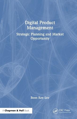 Digital Product Management: Strategic Planning and Market Opportunity
