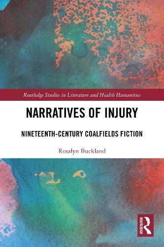 Narratives of Injury: Nineteenth-Century Coalfields Fiction
