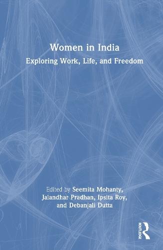 Women in India: Exploring Work, Life, and Freedom