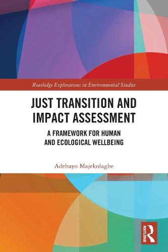 Just Transition and Impact Assessment: A Framework for Human and Ecological Wellbeing