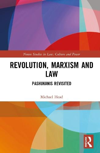 Revolution, Marxism and Law: Pashukanis Revisited