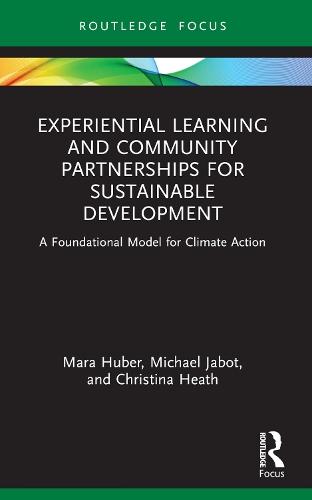 Experiential Learning and Community Partnerships for Sustainable Development: A Foundational Model for Climate Action