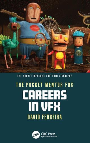 The Pocket Mentor for Careers in VFX