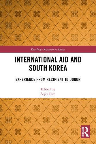 International Aid and South Korea: Experience from Recipient to Donor