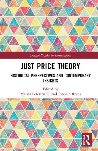 Just Price Theory: Historical Perspectives and Contemporary Insights