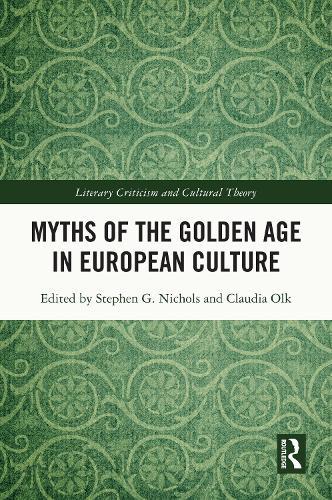 Myths of the Golden Age in European Culture