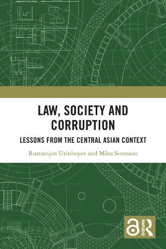 Law, Society and Corruption: Lessons from the Central Asian Context