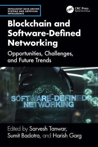 Blockchain and Software Defined Networking: Opportunities, Challenges, and Future Trends