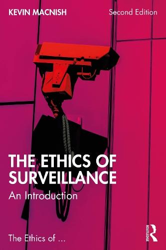 The Ethics of Surveillance: An Introduction