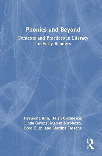 Phonics and Beyond: Contexts and Practices in Literacy for Early Readers
