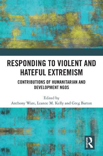 Responding to Violent and Hateful Extremism: Contributions of Humanitarian and Development NGOs