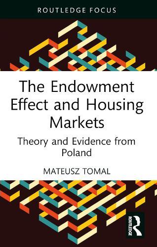 The Endowment Effect and Housing Markets: Theory and Evidence from Poland