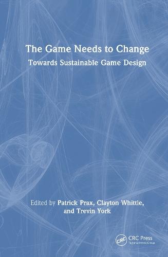 The Game Needs to Change: Towards Sustainable Game Design