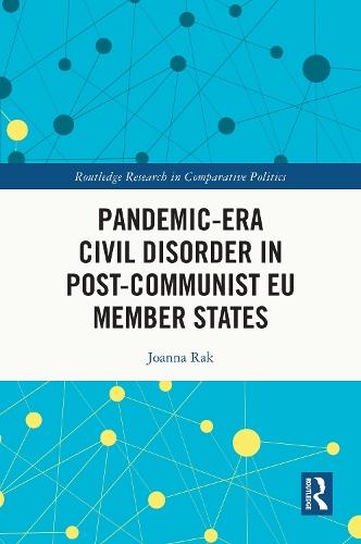Pandemic-Era Civil Disorder in Post-Communist EU Member States
