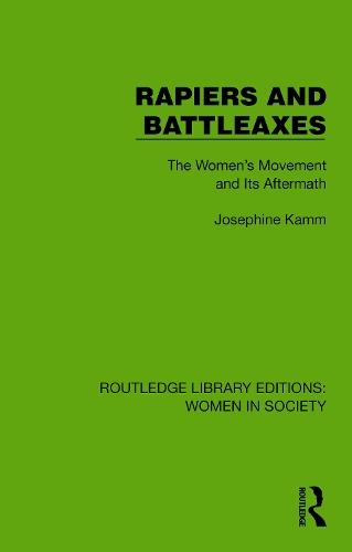 Rapiers and Battleaxes: The Women's Movement and Its Aftermath